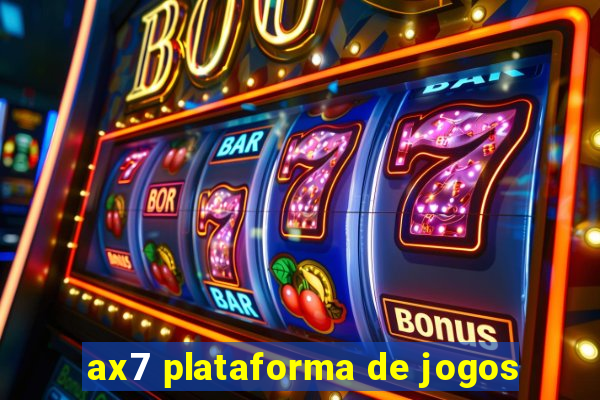 ax7 plataforma de jogos